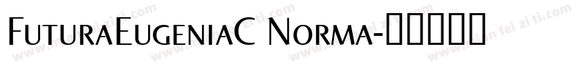 FuturaEugeniaC Norma字体转换